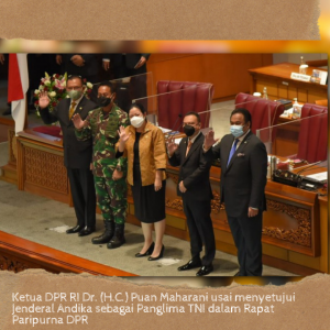 Ketua DPR RI, Puan Maharani : Jenderal Andika Agar Maksimal Dalam Menjalankan Tugasnya