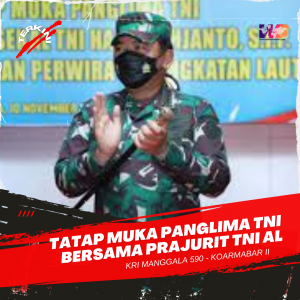 Jelang Pensiun ,Panglima TNI berpamitan kepada Prajurit TNI AL di Surabaya