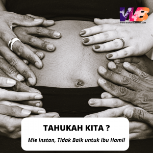 Mie Instan, Tidak Baik untuk Ibu Hamil