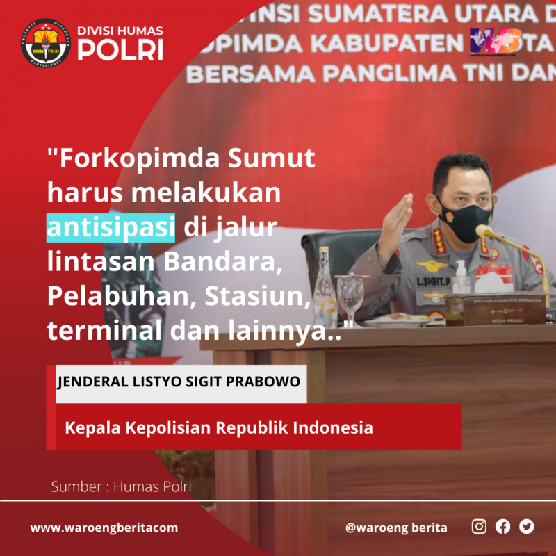 Rakor Kapolri , Panglima TNI dan Forkopimda Sumut Terkait Cegah Lonjakan Covid-19  Nataru 2021