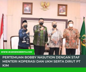 Pertemuan Bobby Nasution dengan Staf Khusus Menteri Koperasi dan UKM serta Dirut PT KIM Guna Membahas Pengembangan UMKM di Medan