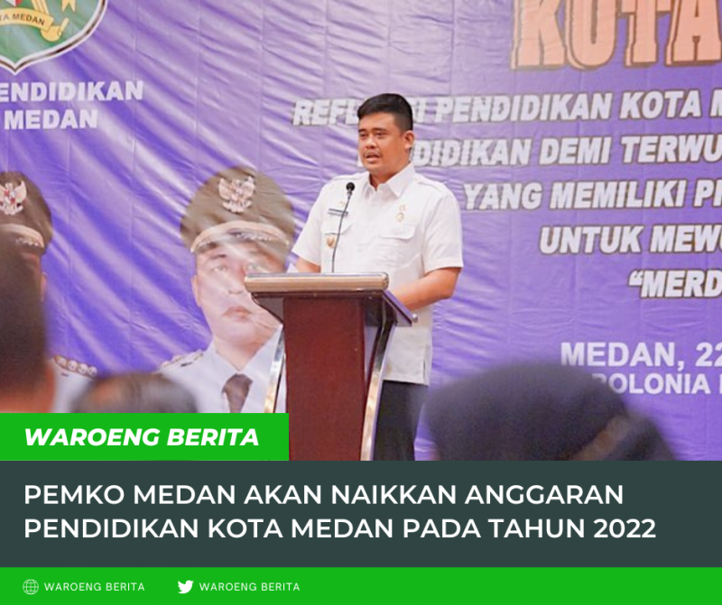 Bobby Nasution Menaikkan Anggaran Pendidikan Untuk Kota Medan