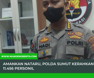 Amankan Nataru, Polda Sumut kerahkan 11.456 Personil