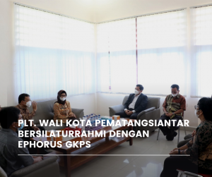 Plt. Wali Kota Pematangsiantar Bersilaturrahmi dengan Ephorus GKPS
