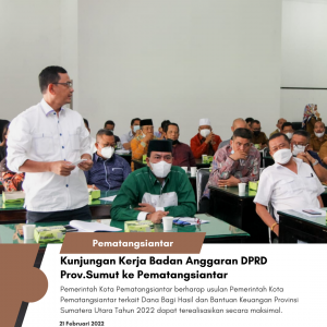 Wali Kota Pematangsiantar Terima Kunker Badan Anggaran DPRD Prov.Sumut