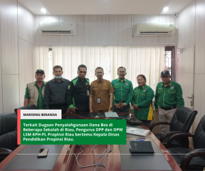 Klarifikasi Aliran Dana BOS, LSM KPH-PL Pusat dan Propinsi Riau Temui Kabag Dinas Pendidikan Riau