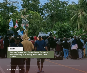 Ricuh! 1 Orang Pengunjuk Rasa Tolak Penambangan di Sulawesi Tengah Tewas Tertembak