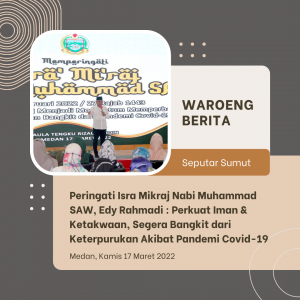 Peringati Isra Mikraj Nabi Muhammad SAW, Edy Rahmayadi : Perbaiki Salat dan Iklhas Dalam Menjalani Syariat Islam