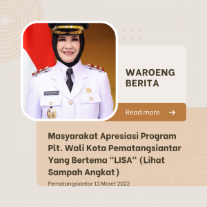 Masyarakat Apresiasi Program Plt. Wali Kota Pematangsiantar Yang Bertema “LISA” (Lihat Sampah Angkat)