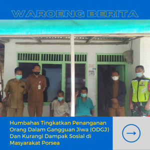 Pemkab Humbahas Tingkatkan Penanganan Orang Dalam Gangguan Jiwa (ODGJ) Dan Kurangi Dampak Sosial di Masyarakat