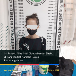 Sri Rahayu Alias Adel Diduga Bandar Shabu di Tangkap Sat Narkoba Polres Pematangsiantar