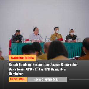 Bupati Humbahas Buka Forum OPD / Lintas OPD Kabupaten Humbahas