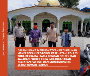 Untuk Meningkatkan Kepatuhan dan Disiplin Masyarakat Menerapkan Protokol Kesehatan, Polres Toba Melakukan Patroli dan Monitoring disetiap Rumah Ibadah