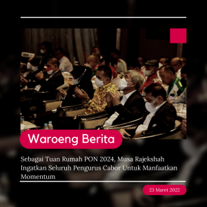 Sebagai Tuan Rumah PON 2024, Musa Rajekshah Ingatkan Seluruh Pengurus Cabor Untuk Manfaatkan Momentum