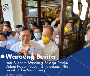 Ikuti Business Matching Belanja Produk Dalam Negeri, Bupati Simalungun: “Kita Sepakat dan Mendukung”