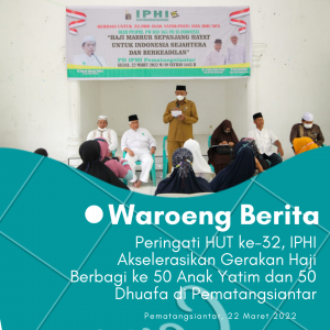 Peringati HUT ke-32, IPHI Akselerasikan Gerakan Haji Berbagi ke 50 Anak Yatim dan 50 Dhuafa di Pematangsiantar