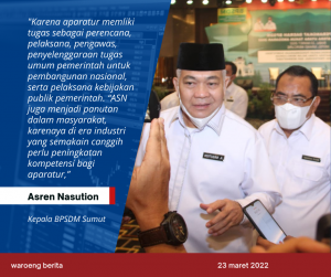 Kepala BPSDM Sumut, Asren Nasution Mengatakan Kemampuan ASN di Sumut Perlu Dikembangkan