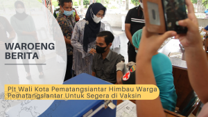 Plt Wali Kota Pematangsiantar Himbau Warga Pematangsiantar Untuk Segera di Vaksin