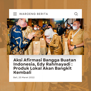 Aksi Afirmasi Bangga Buatan Indonesia, Edy Rahmayadi : Produk Lokal Akan Bangkit Kembali