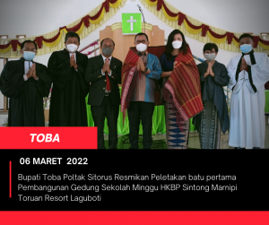 Bupati Toba Poltak Sitorus Resmikan Peletakan batu pertama Pembangunan Gedung Sekolah Minggu HKBP Sintong Marnipi Toruan Resort Laguboti