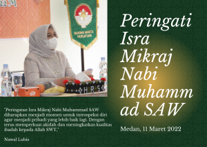 Peringati Isra Mikraj Nabi Muhammad SAW, Nawal Lubis : Ini Adalah Momen Untuk Intropeksi Diri Menjadi Lebih Baik