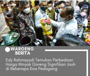 Edy Rahmayadi Temukan Perbedaan Harga Minyak Goreng Signifikan Jauh di Beberapa Kios Pedagang