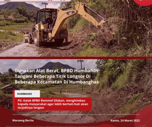 Gunakan Alat Berat, BPBD Humbahas Tangani Beberapa Titik Longsor Di Beberapa Kecamatan Di Humbanghas