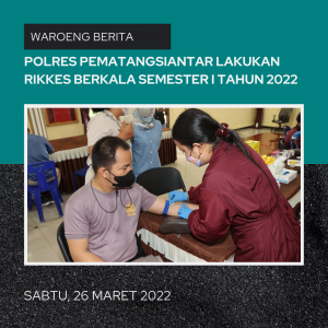 Polres Pematangsiantar Lakukan Rikkes Berkala Semester I Tahun 2022