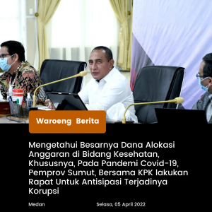 Pemprov Sumut Bersama KPK Laksanakan Rapat Untuk Mengantisipasi Terjadinya Korupsi Pada Anggaran Kesehatan