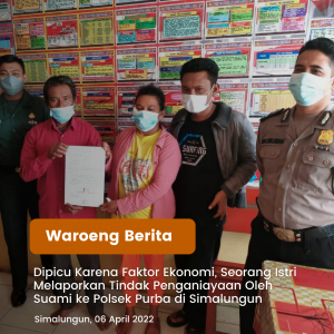 Dipicu Karena Faktor Ekonomi, Seorang Istri Melaporkan Tindak Penganiayaan Oleh Suami ke Polsek Purba di Simalungun