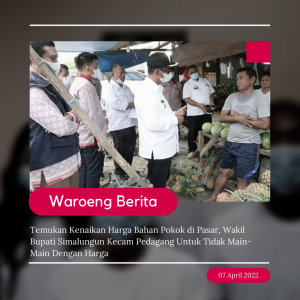Harga Bahan Pokok di Pasar Modern Perdagangan Simalungun Mengalami Kenaikan Sebesar Rp.2000-3000/Kg