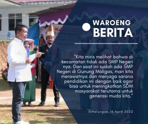 Resmikan SMP Negeri Pertama di Kec Gunung Maligas, Bupati Simalungun : Sangat Memprihatinkan