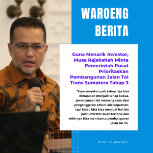 Guna Menarik Investor, Musa Rajekshah Minta Pemerintah Pusat Prioritaskan Pembangunan Jalan Tol Trans Sumatera Tahap 3