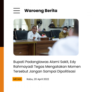 Bupati Padanglawas Alami Sakit, Edy Rahmayadi Tegas Mengatakan Momen Tersebut Jangan Sampai Dipolitisasi