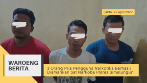 3 Orang Pria Pengguna Narkotika Berhasil Diamankan Sat Narkoba Polres Simalungun