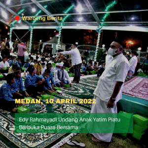 Edy Rahmayadi Undang Anak Yatim Piatu Berbuka Puasa Bersama