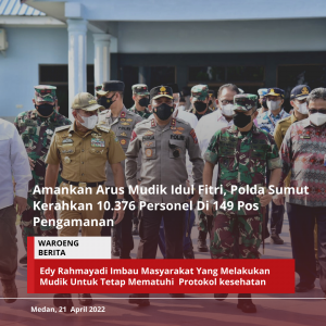 Amankan Arus Mudik Idul Fitri, Polda Sumut Kerahkan 10.376 Personel Di 149 Pos Pengamanan