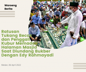 Ratusan Tukang Becak dan Penggali Kubur Memadati Halaman Masjid Saat Diundang Bukber Dengan Edy Rahmayadi