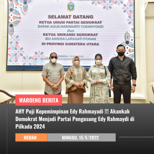 AHY Puji Kepemimpinan Edy Rahmayadi !!! Akankah Demokrat Menjadi Partai Pengusung Edy Rahmayadi di Pilkada 2024
