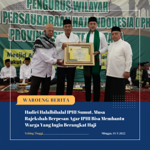 Hadiri Halalbihalal IPHI Sumut, Musa Rajekshah Berpesan Agar IPHI Bisa Membantu Warga Yang Ingin Berangkat Haji