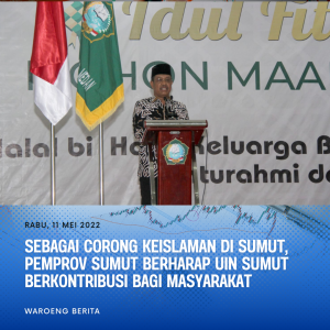 Sebagai Corong Keislaman di Sumut, Pemprov Sumut Berharap UIN Sumut Berkontribusi Bagi Masyarakat