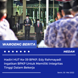 Hadiri HUT Ke-39 BPKP, Edy Rahmayadi Ingatkan BPKP Untuk Memiliki Integritas Tinggi Dalam Bekerja