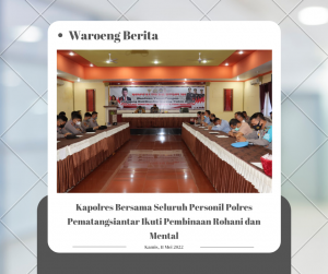 Kapolres Bersama Seluruh Personil Polres Pematangsiantar Ikuti Pembinaan Rohani dan Mental