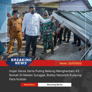 Hujan Deras Serta Puting Beliung Menghantam 43 Rumah Di Medan Sunggal, Bobby Nasution Kunjungi Para Korban