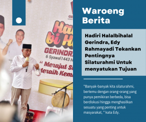 Hadiri Halalbihalal Gerindra, Edy Rahmayadi Tekankan Pentingnya Silaturahmi Untuk Menyatukan Tujuan