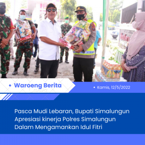 Pasca Mudik Lebaran, Bupati Simalungun Apresiasi kinerja Polres Simalungun Dalam Mengamankan Idul Fitri