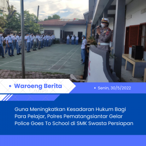 Guna Meningkatkan Kesadaran Hukum Bagi Para Pelajar, Polres Pematangsiantar Gelar Police Goes To School di SMK Swasta Persiapan