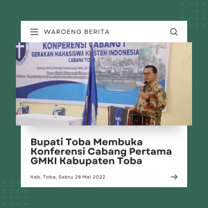 Bupati Toba Membuka Konferensi Cabang Pertama GMKI Kabupaten Toba