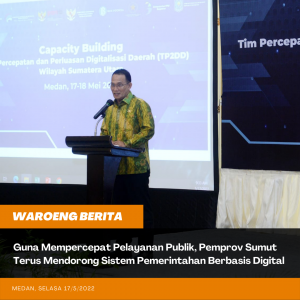 Guna Mempercepat Pelayanan Publik, Pemprov Sumut Terus Mendorong Sistem Pemerintahan Berbasis Digital
