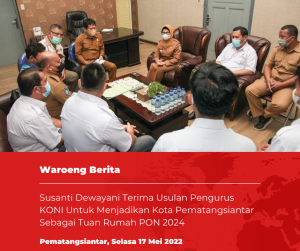 Susanti Dewayani Terima Usulan Pengurus KONI Untuk Menjadikan Kota Pematangsiantar Sebagai Tuan Rumah PON 2024